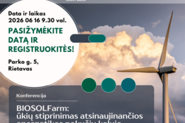 BIOSOLFarm konferencija: ūkių stiprinimas atsinaujinančios energetikos pokyčių kelyje