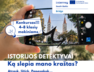 Istorijos detektyvai: Ką slepia mano kraštas?